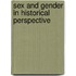 Sex And Gender In Historical Perspective