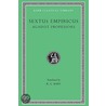 Sextus Empiricus, Iv, Against Professors door Sextus Empiricus