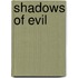 Shadows Of Evil