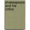 Shakespeare And His Critics door Onbekend