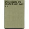 Shakespeare And Stratford-Upon-Avon: A C door Robert E. Hunter