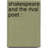 Shakespeare And The Rival Poet : door Professor George Chapman