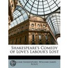 Shakespeare's Comedy Of Love's Labour's door William James Rolfe