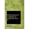 Shakespeare's Tragedy Of King Richard Ii door Shakespeare William Shakespeare