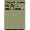 Shakespeare; His Life, Art, And Characte door Henry Norman Hudson