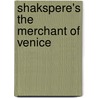 Shakspere's The Merchant Of Venice by Richard Jones
