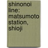 Shinonoi Line: Matsumoto Station, Shioji door Onbekend