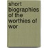 Short Biographies Of The Worthies Of Wor