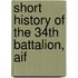 Short History Of The 34th Battalion, Aif