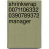 Shrinkwrap 0071106332 0390789372 Manager door Onbekend