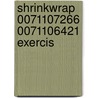 Shrinkwrap 0071107266 0071106421 Exercis by Unknown