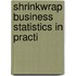 Shrinkwrap Business Statistics In Practi