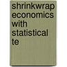 Shrinkwrap Economics With Statistical Te by Unknown