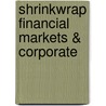 Shrinkwrap Financial Markets & Corporate door Onbekend