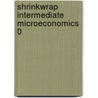 Shrinkwrap Intermediate Microeconomics 0 door Onbekend