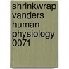 Shrinkwrap Vanders Human Physiology 0071 door Onbekend
