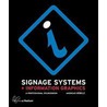 Signage Systems and Information Graphics door Karin Schmidt-Friderichs