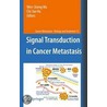Signal Transduction In Cancer Metastasis by Unknown