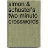 Simon & Schuster's Two-Minute Crosswords by David King