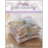 Simple Glass Beading, Book And Craft Kit by Dorothy Wood