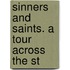 Sinners And Saints. A Tour Across The St