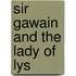 Sir Gawain And The Lady Of Lys