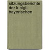Sitzungsberichte Der K Nigl. Bayerischen by Wisse Königlich Bayer