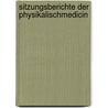 Sitzungsberichte Der PhysikalischMedicin door Physikalisch-Medizinische Sozi Erlangen