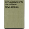 Sitzungsberichte Der Wiener Laryngologis door . Anonymous