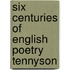 Six Centuries Of English Poetry Tennyson