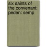 Six Saints Of The Convenant: Peden: Semp door Onbekend