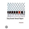 Sixty-Second Annual Report by Unknown