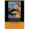 Sketches And Studies In Italy And Greece by John Addington Symonds