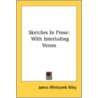 Sketches In Prose: With Interluding Vers door Deceased James Whitcomb Riley
