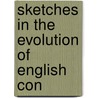 Sketches In The Evolution Of English Con by Alexander Mackennal