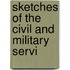 Sketches Of The Civil And Military Servi