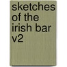 Sketches Of The Irish Bar V2 by Unknown