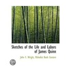 Sketches Of The Life And Labors Of James by John F. Wright