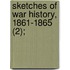 Sketches Of War History, 1861-1865 (2);
