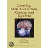 Skill Acquisition, Reading, And Dyslexia by Guinevere F. Eden