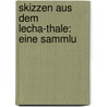 Skizzen Aus Dem Lecha-Thale: Eine Sammlu door Benjamin F. Trexler