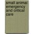 Small Animal Emergency And Critical Care