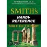 Smith's Handi-Reference Bible Dictionary by William Smith