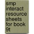 Smp Interact Resource Sheets For Book 9t