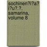 Sochinen?i?a? I?u?.?. Samarina, Volume 8 by I.U. Rii edoro Samarin