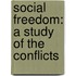 Social Freedom: A Study Of The Conflicts