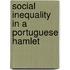 Social Inequality in a Portuguese Hamlet