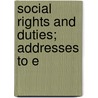 Social Rights And Duties; Addresses To E by Sir Leslie Stephen
