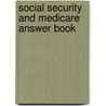 Social Security and Medicare Answer Book by David A. Pratt