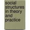 Social Structures In Theory And Practice by Jan Potocki